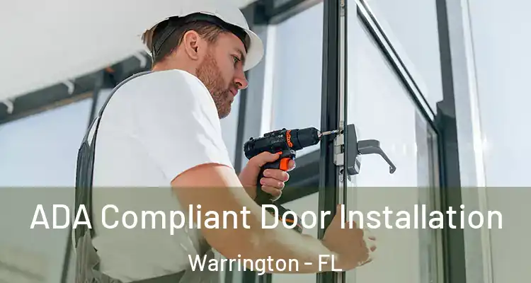  ADA Compliant Door Installation Warrington - FL