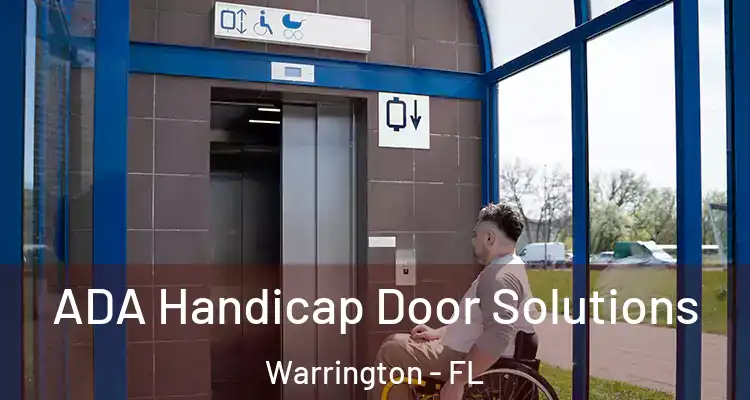  ADA Handicap Door Solutions Warrington - FL