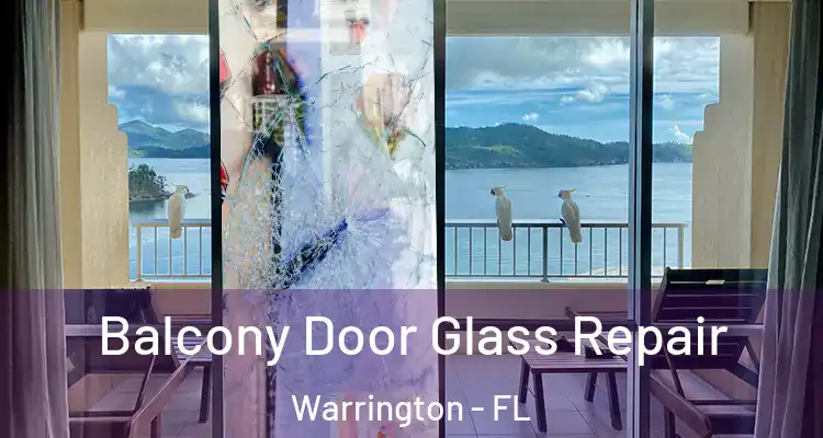  Balcony Door Glass Repair Warrington - FL