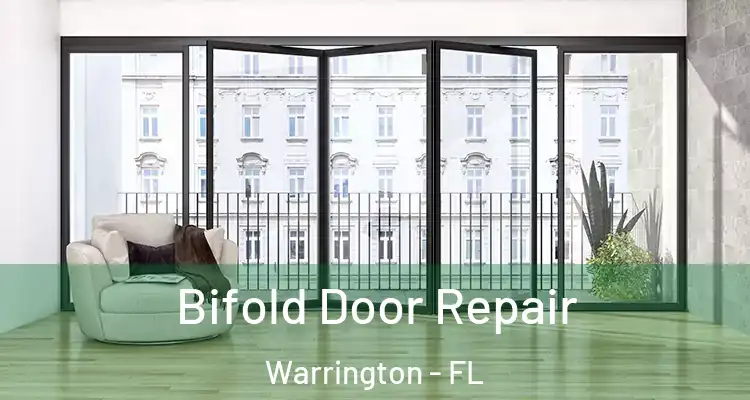  Bifold Door Repair Warrington - FL