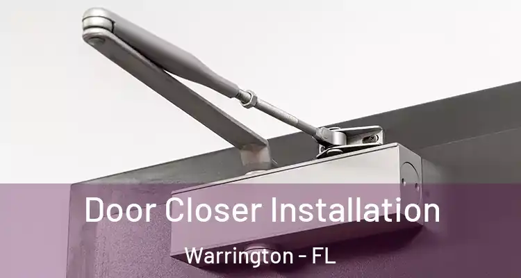  Door Closer Installation Warrington - FL
