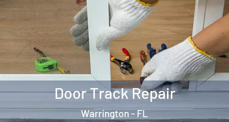  Door Track Repair Warrington - FL