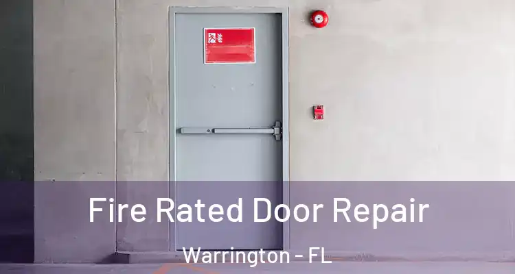  Fire Rated Door Repair Warrington - FL