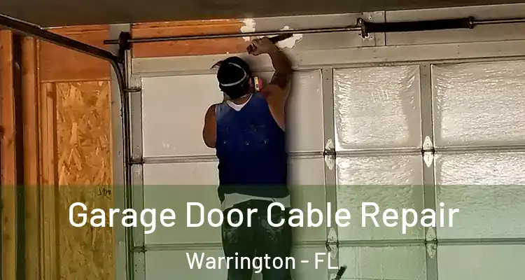  Garage Door Cable Repair Warrington - FL