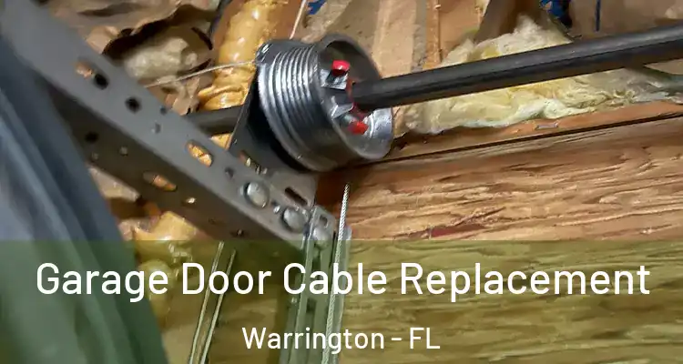  Garage Door Cable Replacement Warrington - FL