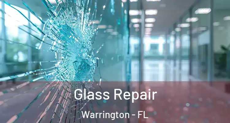  Glass Repair Warrington - FL