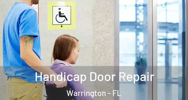  Handicap Door Repair Warrington - FL