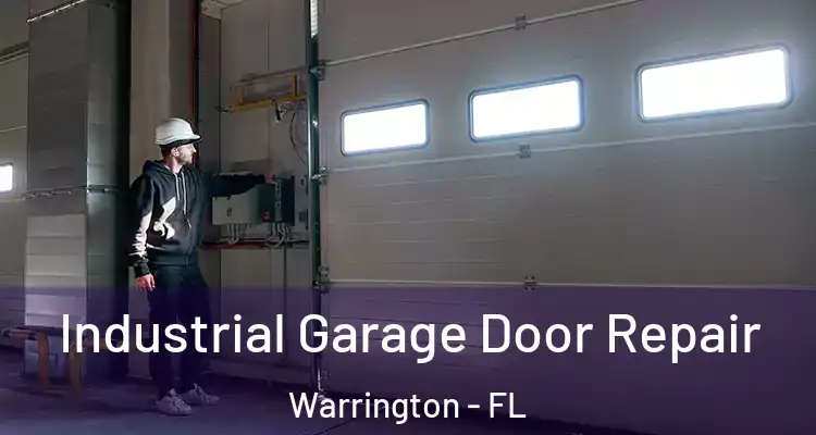  Industrial Garage Door Repair Warrington - FL