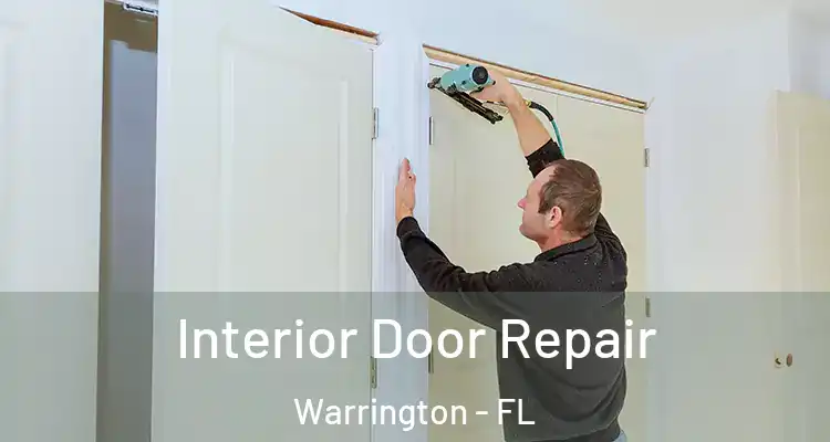  Interior Door Repair Warrington - FL