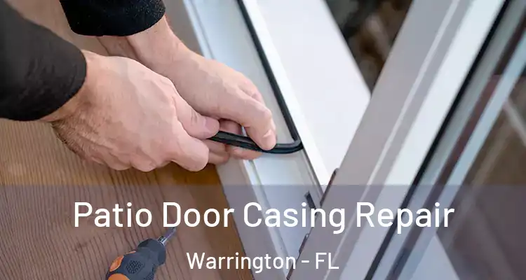  Patio Door Casing Repair Warrington - FL