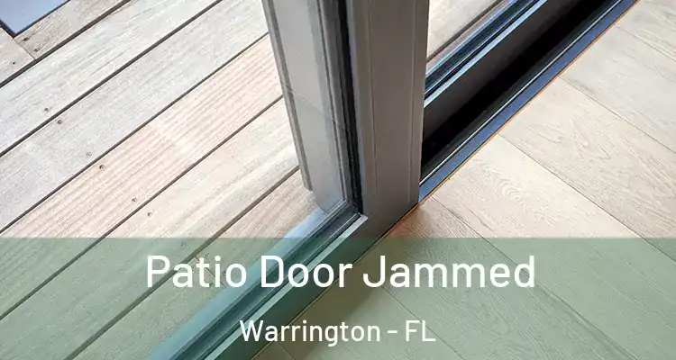  Patio Door Jammed Warrington - FL