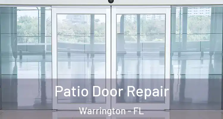  Patio Door Repair Warrington - FL