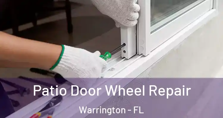  Patio Door Wheel Repair Warrington - FL