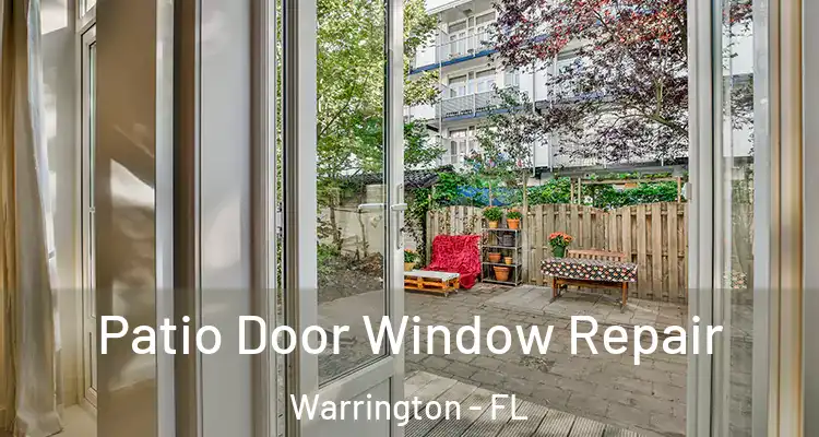  Patio Door Window Repair Warrington - FL