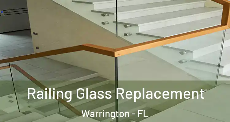 Railing Glass Replacement Warrington - FL
