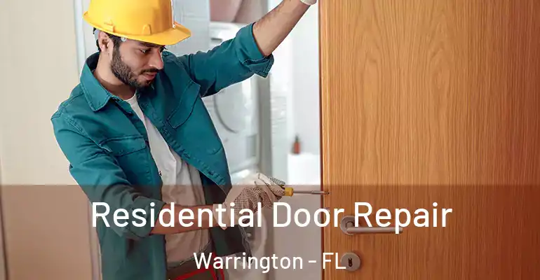  Residential Door Repair Warrington - FL