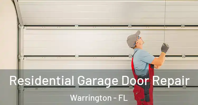  Residential Garage Door Repair Warrington - FL