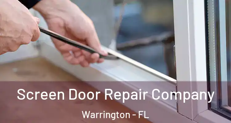  Screen Door Repair Company Warrington - FL