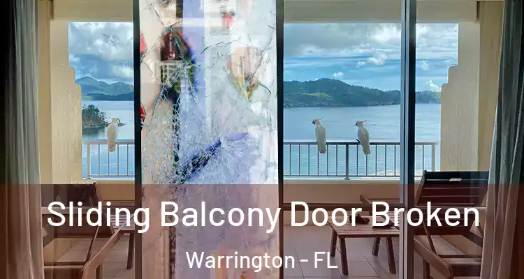  Sliding Balcony Door Broken Warrington - FL