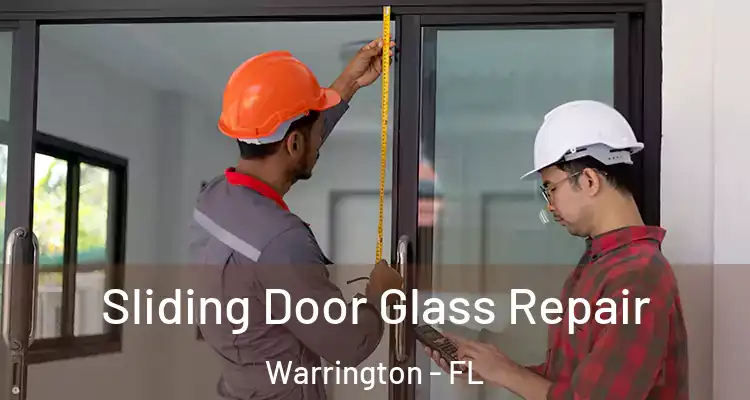  Sliding Door Glass Repair Warrington - FL