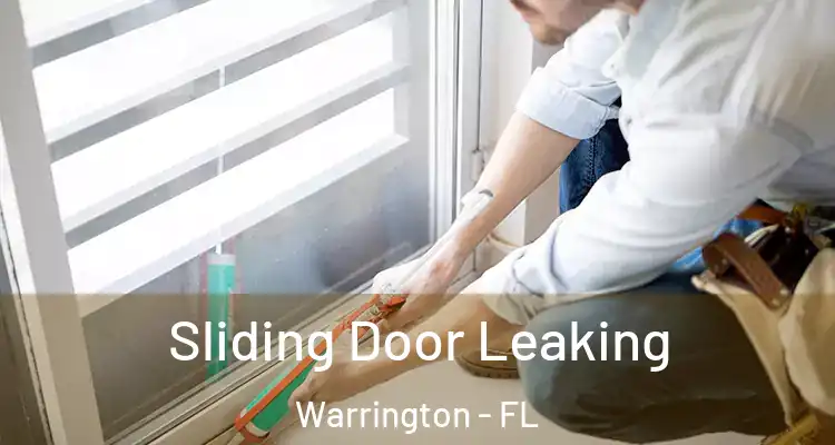  Sliding Door Leaking Warrington - FL