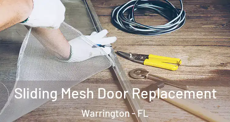  Sliding Mesh Door Replacement Warrington - FL