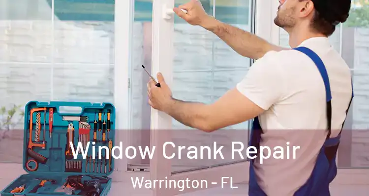  Window Crank Repair Warrington - FL