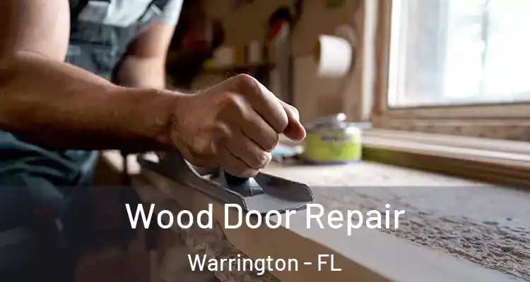  Wood Door Repair Warrington - FL